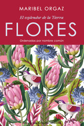 FLORES EL ESPLENDOR DE LA TIERRA - 9788418997198